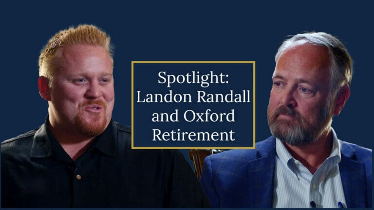 1. Spotlight- Landon Randall and Oxford Retirement