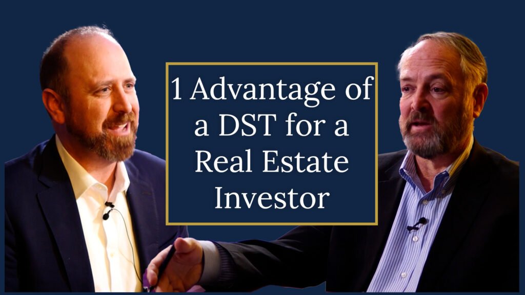 8. 1 Advantage of a DST for a Real Estate Investor